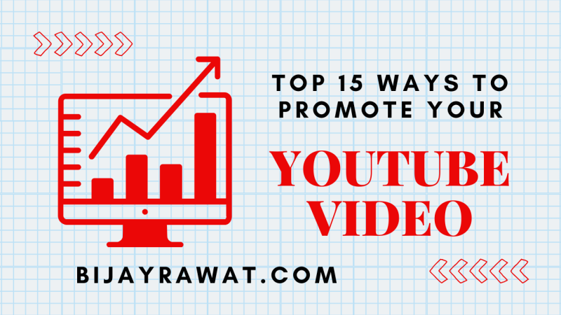 Organic YouTube Video Promotion Tips - Bijay Rawat